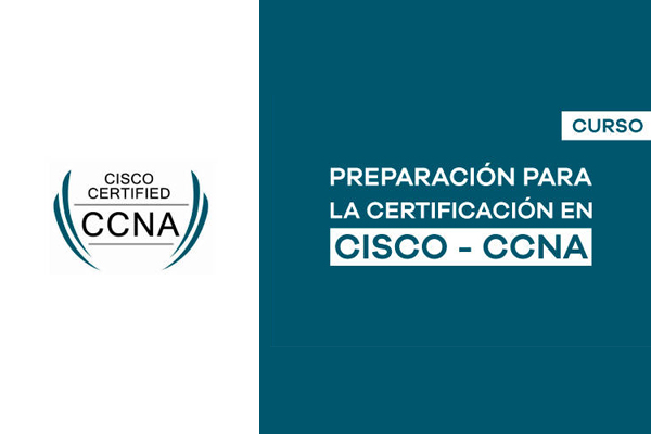 ¿Qué es la Certificación Cisco CCNA y en qué te puede ayudar?
